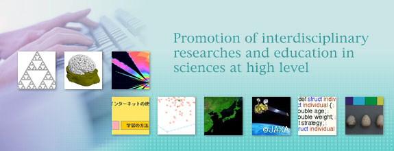 Promotion of interdisciplinary researches and education in sciences at high level